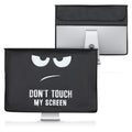 24-26" Monitor Hülle Don't Touch My Screen