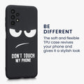 Samsung Galaxy A13 4G Silikon Handyhülle Don't Touch My Phone